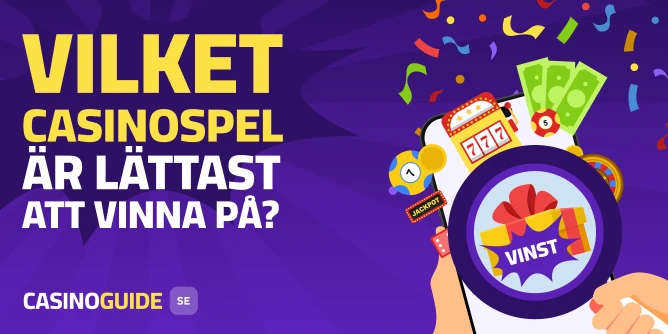 Vilket casinospel är lättast att vinna på?