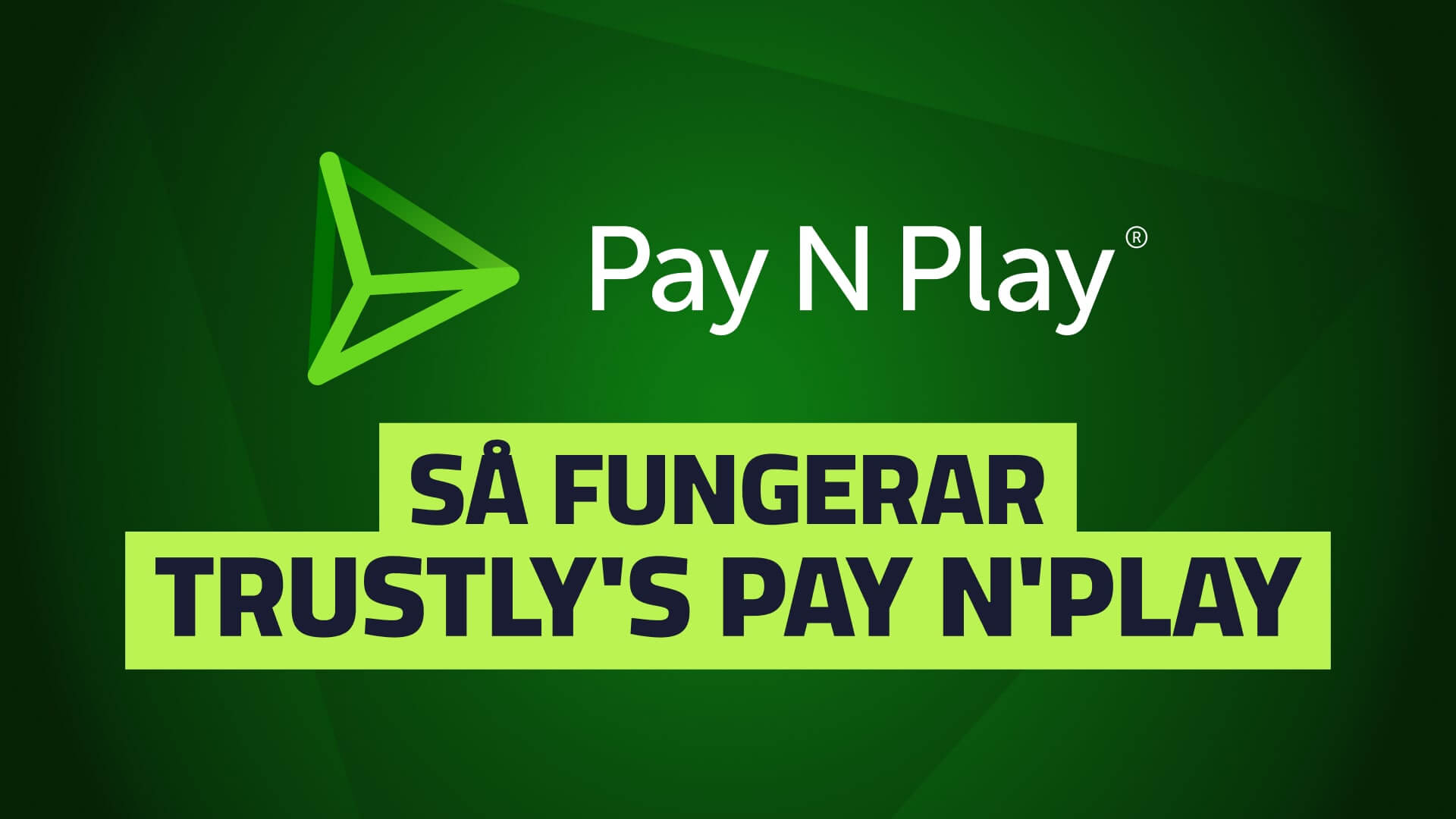 Så fungerar Pay n Play