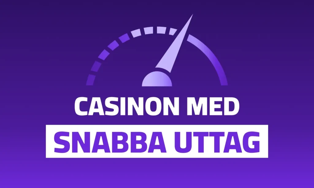 Casinon med snabba uttag