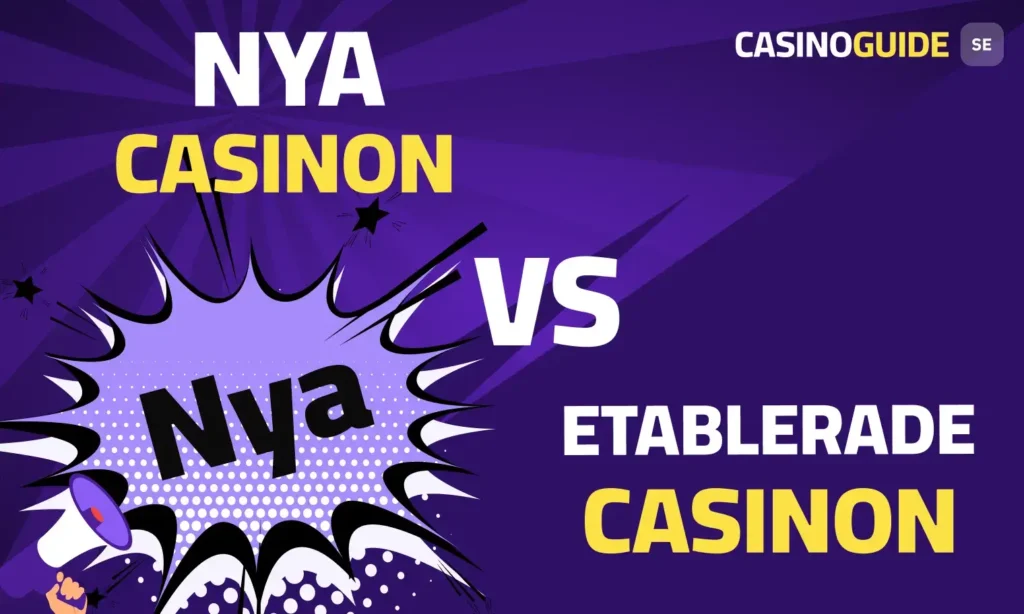 Nya casinon vs etablerade casinon
