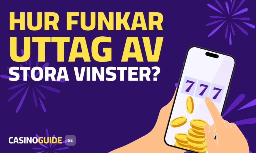 hur funkar uttag stora vinster