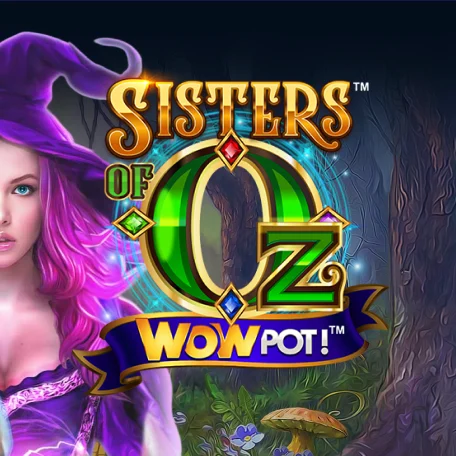 Sisters of oz wowpot