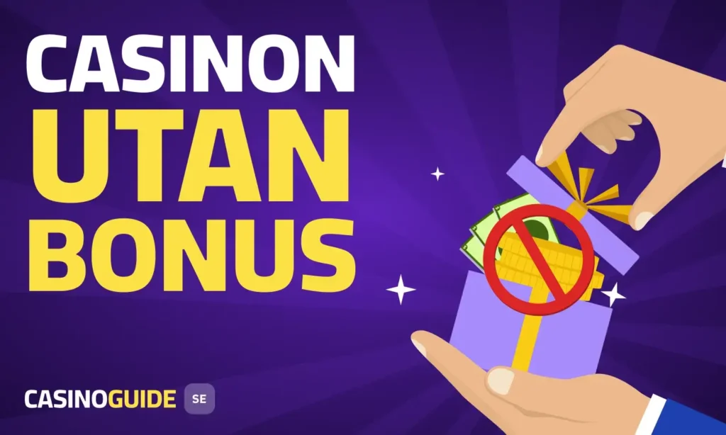 Casinon utan bonus